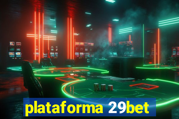 plataforma 29bet